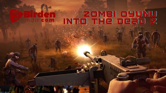 Zombi Oyunu Into the Dead 2